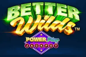 Better Wilds PowerPlay Jackpot - SUMMER138